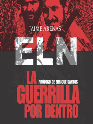 cover image of La guerrilla por dentro. ELN